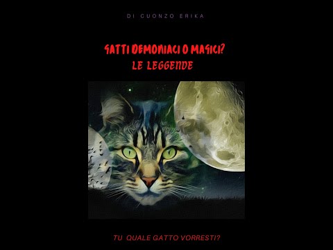 Booktrailer del libro Gatti demoniaci o magici?Tu quale gatto vorresti?#gatti #mitologia #mitologia