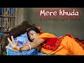 Mere Khuda | Pregnant Emotional Story | Tu Itna Bata |  Heart Broken | Maa Ka Pyaar | Heart Touching