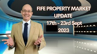 FIFE PROPERTY MARKET UPDATE – 17th – 23rd Sept 2023