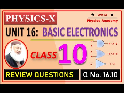 Q 16.10 | Unit 16 | Basic Electronics | Class 10 | Physics-X | km ch ...