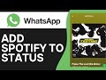 How to Put WhatsApp Status With Spotify Music (2026)