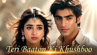 Teri Baaton Ki Khushboo | New Hindi Sad Romantic Love Song 2025 | Bollywood Evergreen |90s Love Song