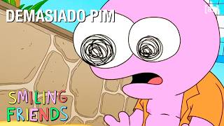 Demasiado Pim | Smiling Friends | Adult Swim LA