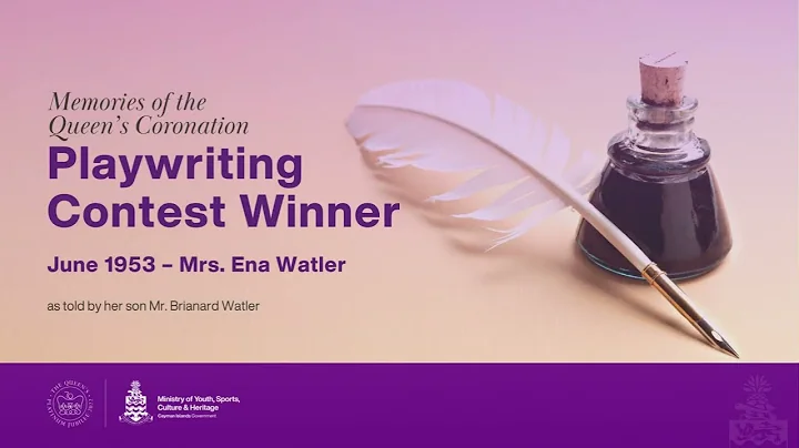 Memories of Queen's Coronation Playwriting Contest...