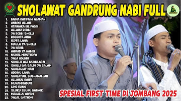 PERTAMA KALI MAJELIS GANDRUNG NABI DI JOMBANG 2025 | FULL SHOLAWAT