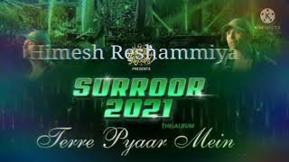 Terre pyar Mein - Himesh Reshammiya - Surroor 2021 The Album 2nd song ❤️ kkr Desi Rockstar ❤️