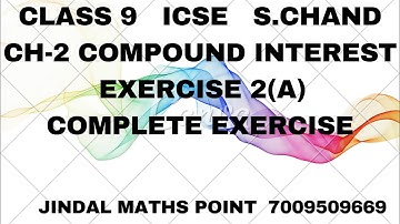 ICSE Ch-2 Compound Interest Ex-2(A) Complete From S. Chand