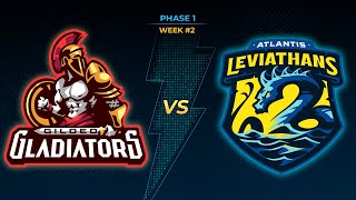 SMITE Pro League Season X: Phase 1 Week 2 Gilded Gladiators Vs Atlantis Leviathans