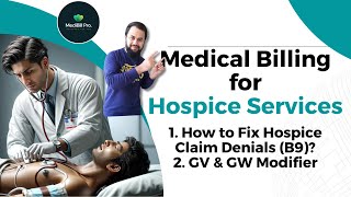 Medical Billing & Coding Course 2025 | HOSPICE Claims | GV & GW Modifiers | Fix B9 Claim Denials