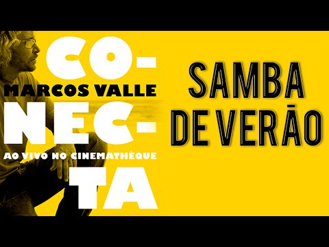 Marcos Valle e Marcelo Camelo cantam: Samba de Verão (DVD Conecta)
