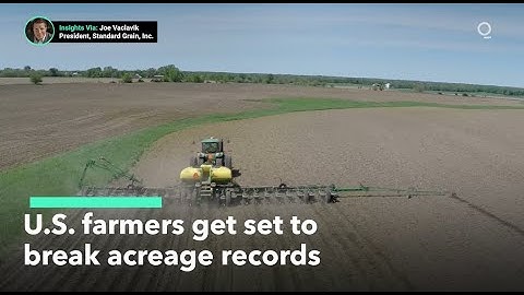 U.S. Corn and Soybean Farmers Are Set To Break Acreage Records