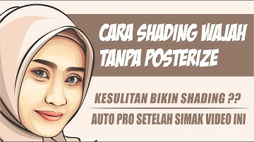 Tutorial Vektor - Cara Shading Wajah Tanpa Posterize
