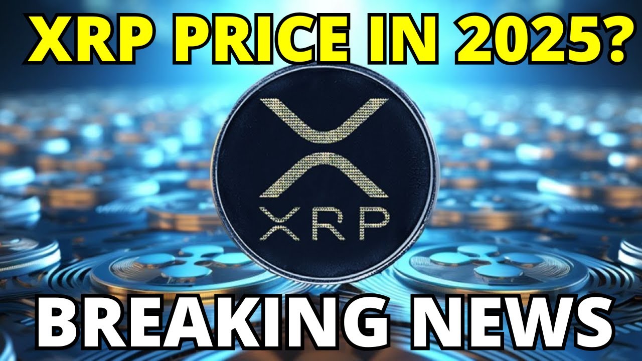 BREAKING XRP NEWS HOW HIGH CAN XRP GO IN 2025 I WAS RIGHT AND breaking-xrp-news-how-high-can-xrp-go-in-2025-i-was-right-and