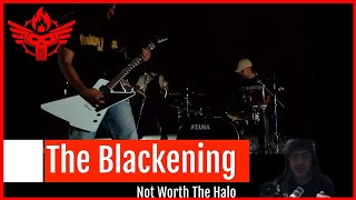 Reaction to The Blackening's "Not Worth The Halo"