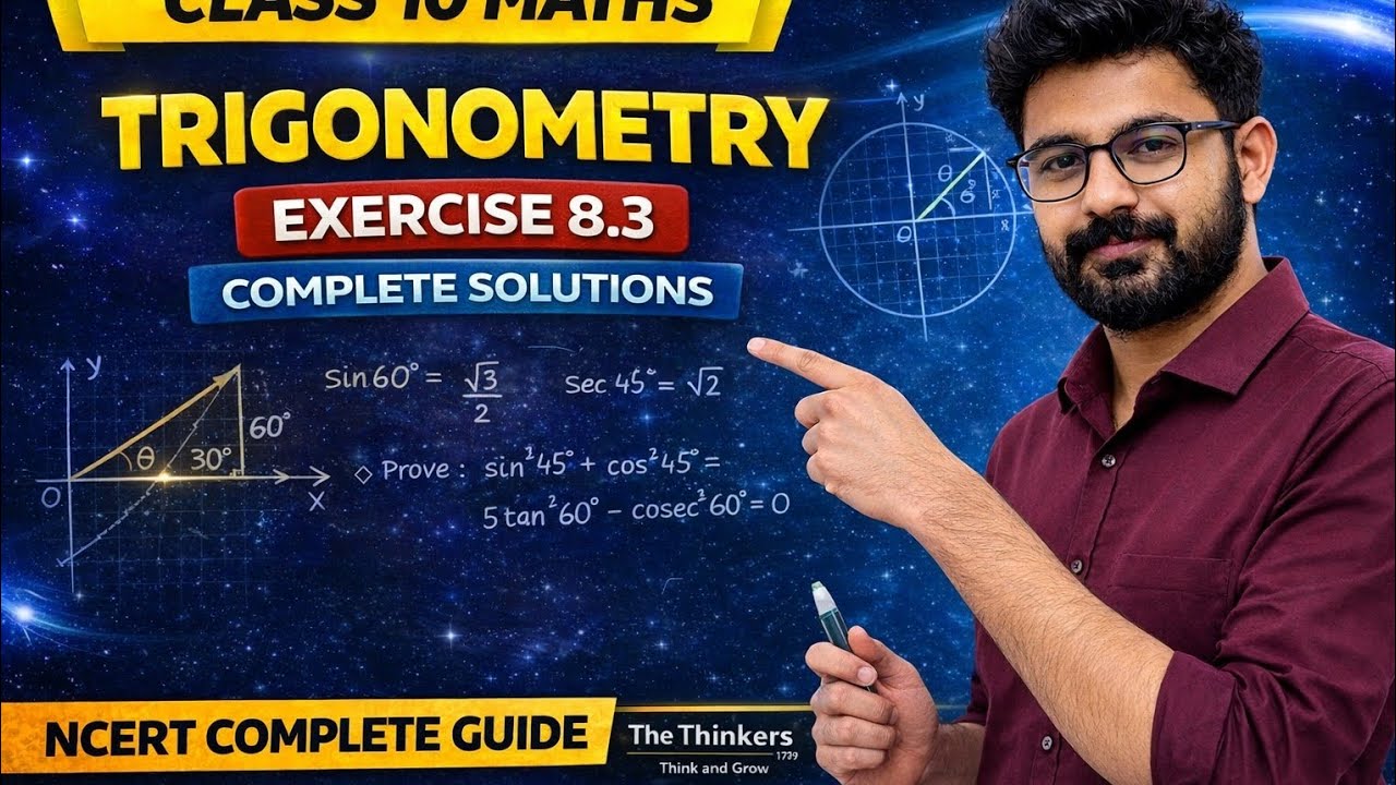 Class 10 Trigonometry Exercise 8.3 Explained | Step by Step | NCERT | The Thinkers 1729 