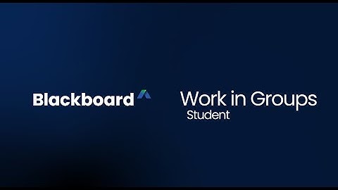 Work in Groups in Blackboard - Students