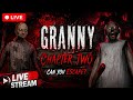granny chapter Two full gameplay live #live stream