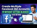 Create Multiple Facebook BM Accounts Without Getting Blocked 2026