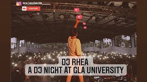 Friday night with DJ Rhea || Dj night || GLA UNIVERSITY || Duniya Daari || vlog 6