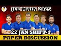 JEE Main 2025 (Session-1)  Paper Discussion 🔥 | Shift 1 - 22nd Jan'2025 ⚡