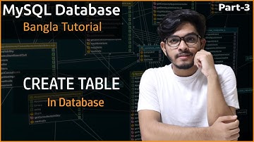 MySQL Database Bangla Tutorial 2022 | Create Table In Database | Part-3