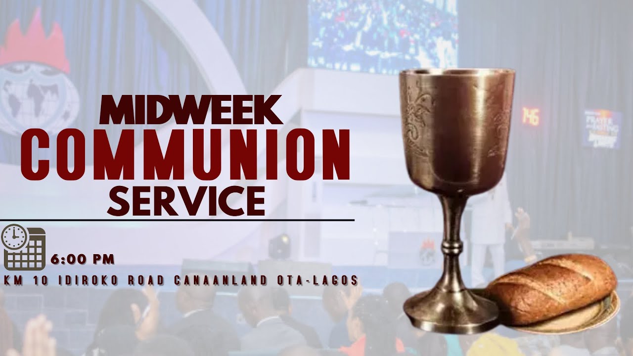 MIDWEEK COMMUNION SERVICE | AUGUST 31, 2022 | FAITH TABERNACLE OTA ...