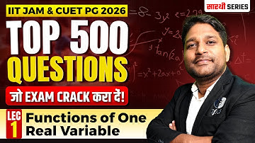 Functions of One Real Variable IIT JAM | CUET PG Mathematics 2025 | Top 500 Question | Lec-1 | IFAS