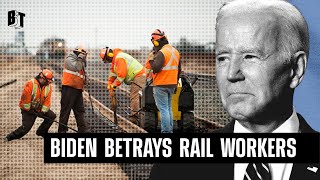 Rail Worker on Biden’s Attack on the Right to Strike: ‘They Declared War On Us’