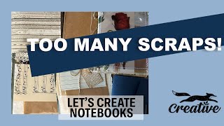 Let's Bust the Scraps! Fabulous Notebook makes.