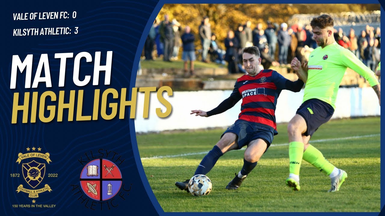 Vale of Leven fc vs Kilsyth Athletic 11/11/2023 YouTube