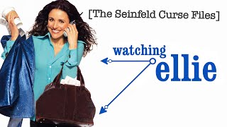 Watching Ellie | The Seinfeld Curse Files
