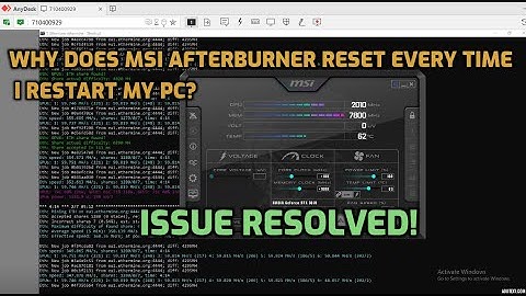 MSI Afterburner reset every time I restart my PC | ISSUE RESOLVED |