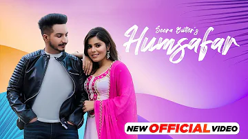 HUMSAFAR [ OFFICIAL VIDEO ] SEERA BUTTAR |MIND FRIQUE | NEW PUNJABI SONG 2023|