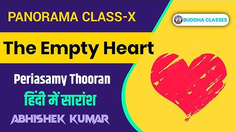 The Empty Heart By Periasamy Thooran | Bseb English Class 10th | Summary in Hindi | BUDDHA CLASSES