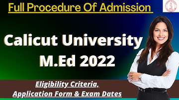 Calicut University M.Ed Admission 2022: Application Form, Exam Pattern, Eligibility Criteria