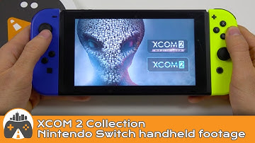 [XCOM 2 Collection] Switch handheld footage