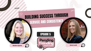 Building Success Through Service and Consistency - EP 5