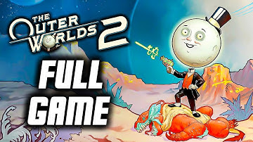 The Outer Worlds 2 - Full Game Gameplay Walkthrough