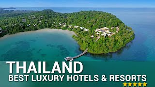 Top 10 Best 5 Star Luxury Hotels And Resorts In THAILAND | Part 2
