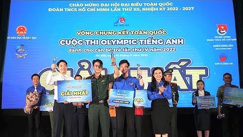 CHUYỂN ĐỘNG I Chung kết Cuộc thi Olympic tiếng Anh cho cán bộ trẻ lần thứ IV năm 2022
