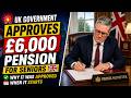 🚨 UK Government Approves £6,000 Pension for Seniors 🇬🇧 Why It Was Approved &amp; When It Starts