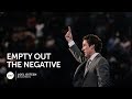 Joel Osteen - Empty Out The Negative