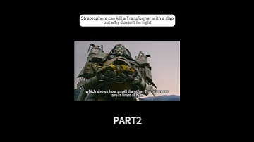 Stratosphere can kill a Transformer with a slap but why doesn’t he fight?#movie #shorts