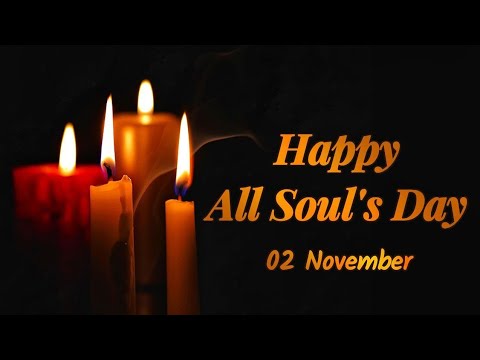 Happy All Souls Day status  All Souls day status  02 November 2022 day status5minutesforyou