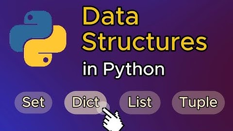 Basic Data Structures in Python Explained