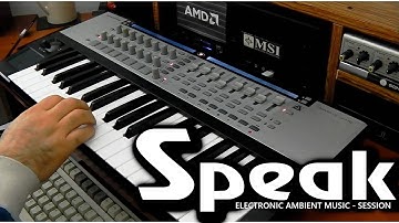 Speak | Novation ReMOTE 37SL Fury800 and Cynthia FREE VST - Ambient electronic session by VICHERVAL