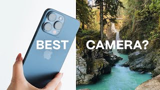 Is the iPhone 15 Pro Max the best camera?