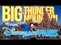 Ultimate Guide to Disneyland Paris | The Best Big Thunder Mountain IN THE WORLD