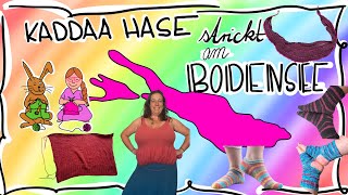 Kaddaa Hase strickt am Bodensee - #Strickvlog