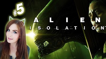 Alien: Isolation - Part 5 - Walkthrough / Playthrough / Let